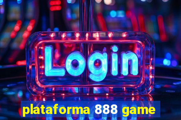 plataforma 888 game